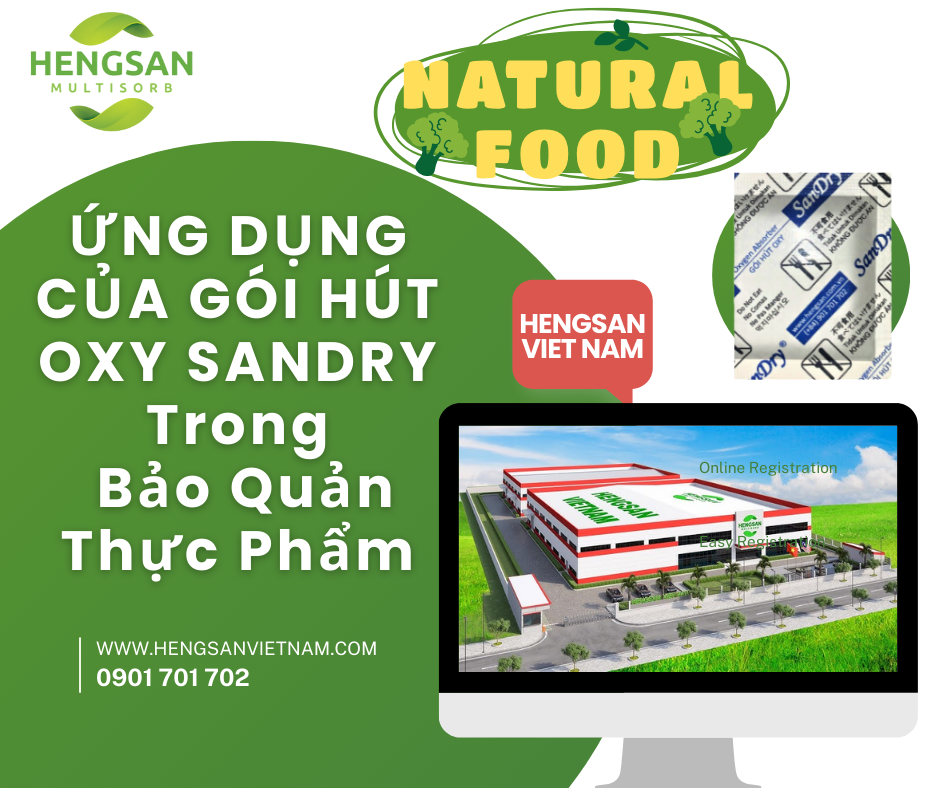 Ứng Dụng Của Gói Hút Oxy Sandry Trong Bảo Quản Thực Phẩm